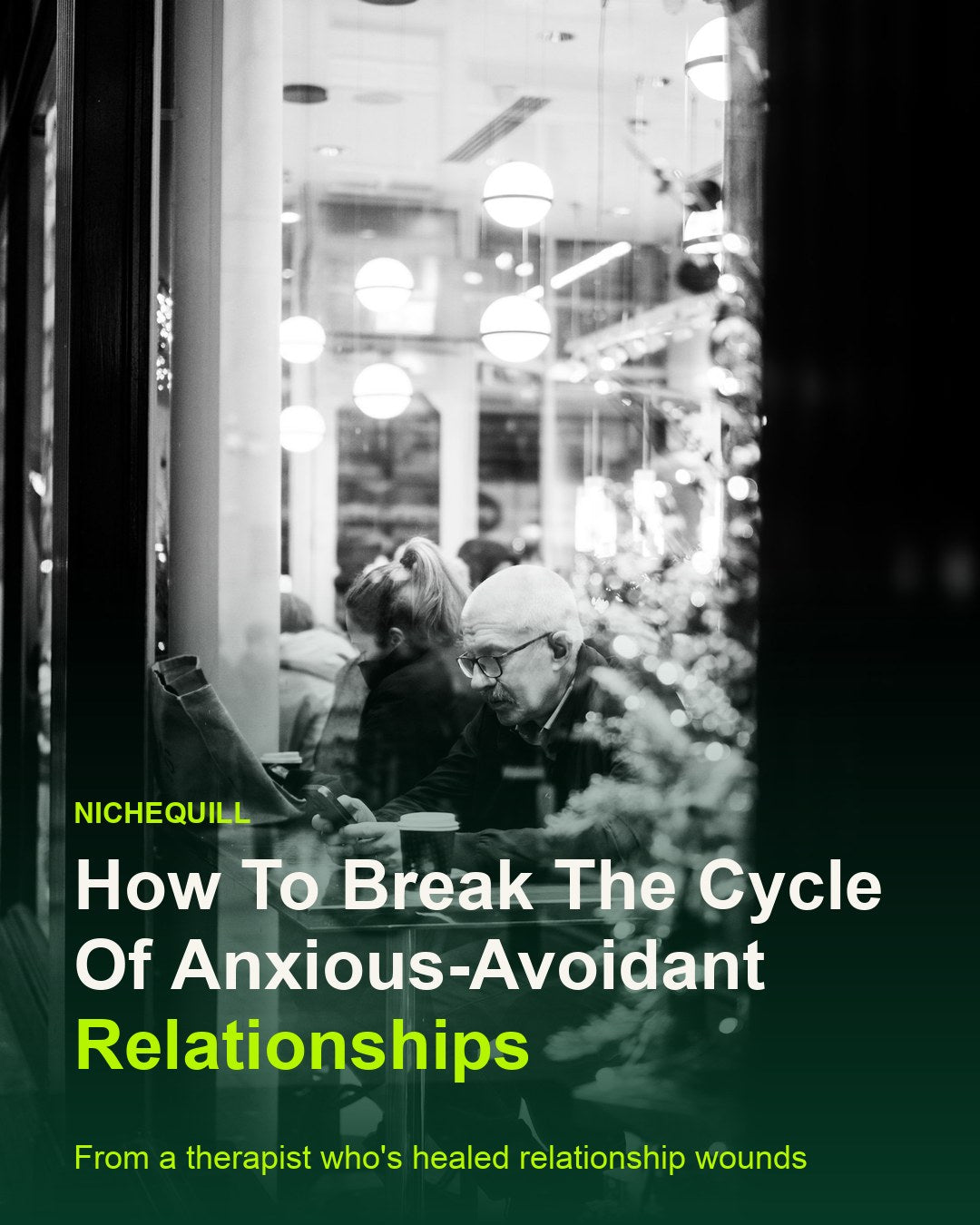 How To Break The Cycle Of Anxious-Avoidant Relationships