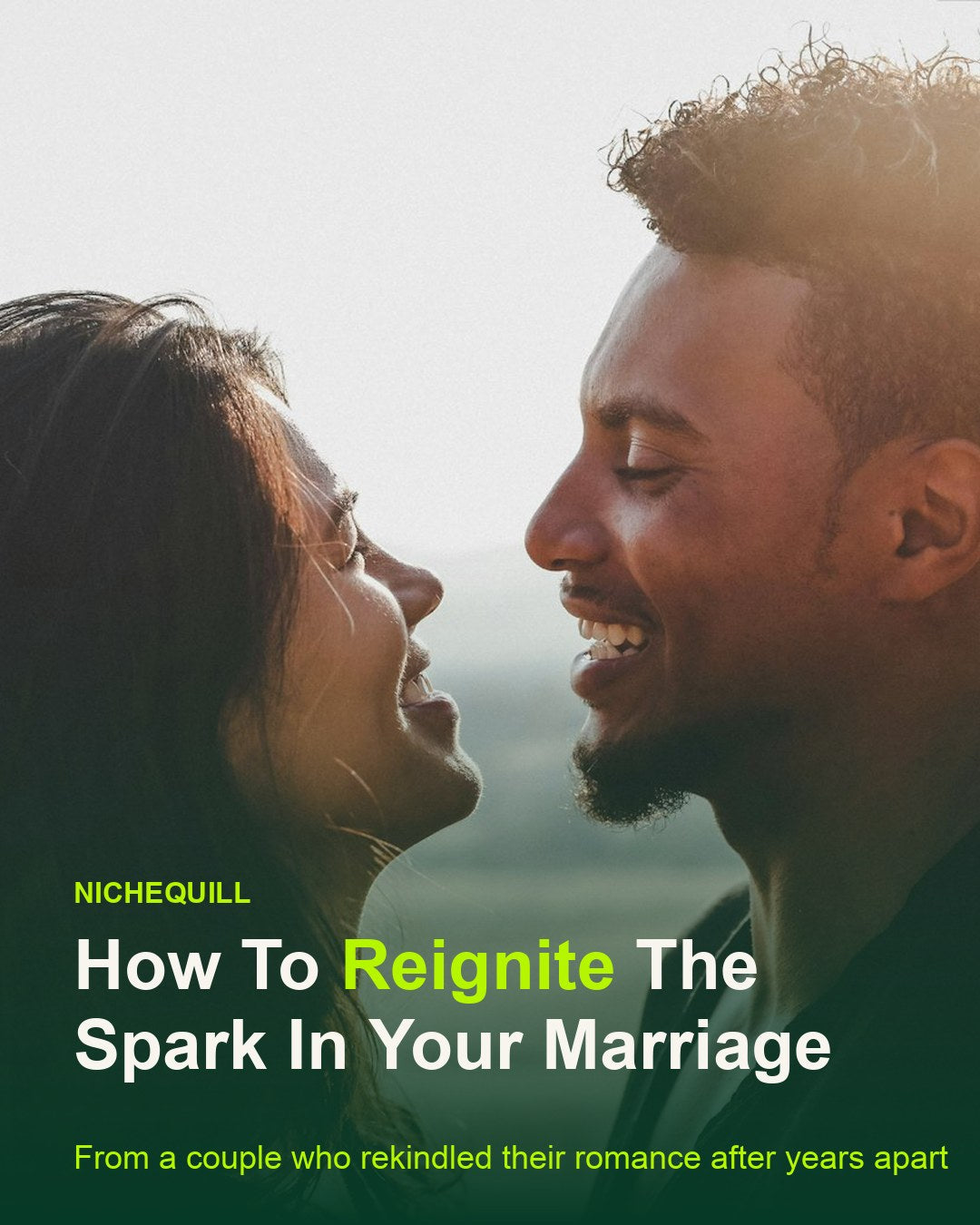 How To Reignite The Spark In Your Marriage
